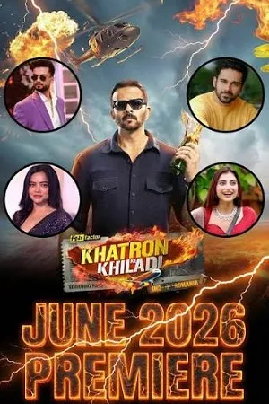 Khatron Ke Khiladi 2026 Season 15 Hindi Reality Show Audio WEB-DL 720p - 480p - 1080p [EP-01 ADDED] - Movierulz